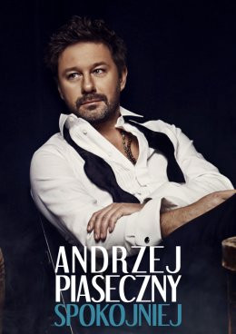 Sanok Wydarzenie Koncert Andrzej Piaseczny - Spokojniej