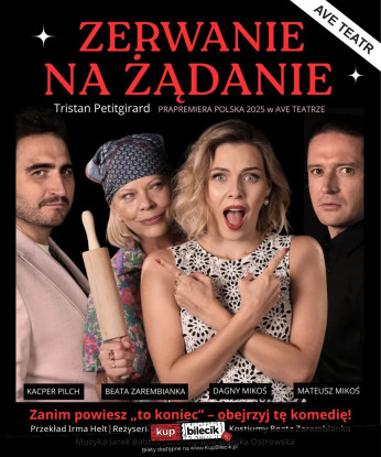 Sanok Wydarzenie Spektakl Dagny Mikoś, Beata Zarembianka, Mateusz Mikoś, Kacper Pilch